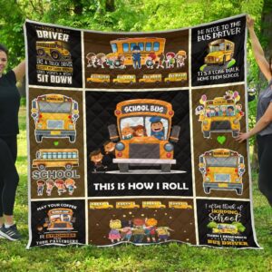Bus Driver School Bus This Is How I Roll 3D Quilt  Quilt
